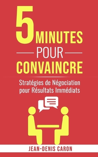 5 Minutes pour Convaincre