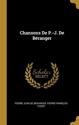 Chansons De P.-J. De Béranger