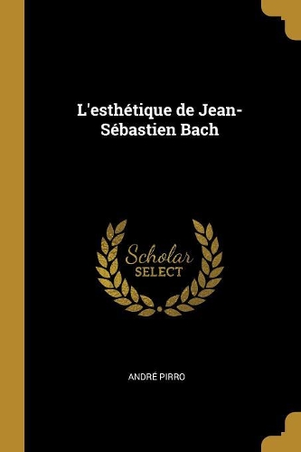 L'esthétique de Jean-Sébastien Bach