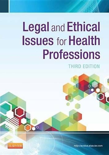 Legal and Ethical Issues in Health Occupations - E-Book