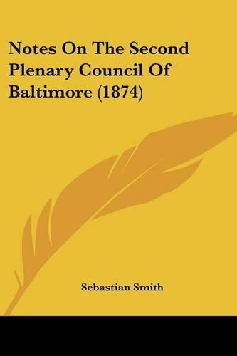 Notes On The Second Plenary Council Of Baltimore (1874)