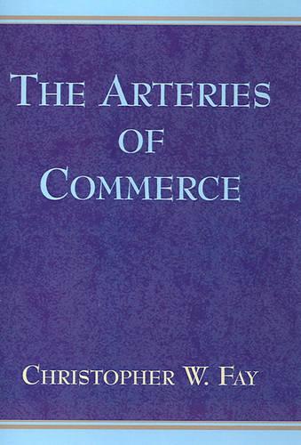 The Arteries of Commerce