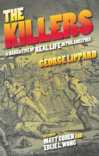 The Killers: A Narrative of Real Life in Philadelphia(English)