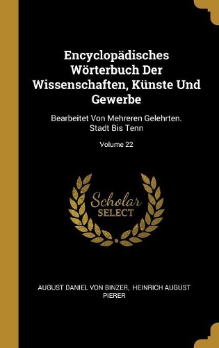 Encyclopädisches Wörterbuch Der Wissenschaften, Künste Und Gewerbe