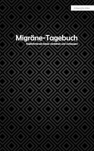 Migräne-Tagebuch: Kopfschmerzen besser verstehen und vorbeugen - Kopfschmerz-Tagebuch zum Ausfüllen mit 60 Tagen im kompakten Format (kleiner als A5)