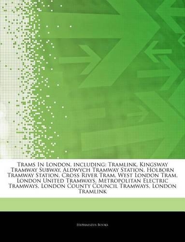 Articles on Trams in London, Including