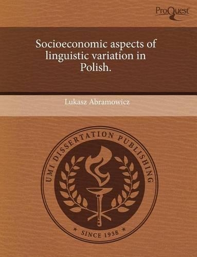 Socioeconomic Aspects of Linguistic Variation in Polish.