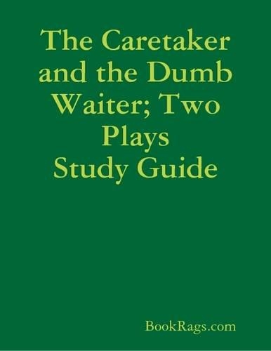 The Caretaker and the Dumb Waiter; Two Plays Study Guide
