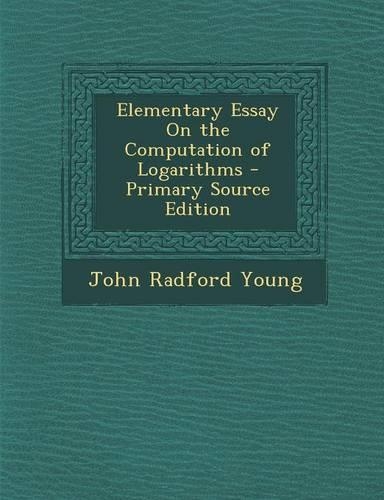 Elementary Essay on the Computation of Logarithms