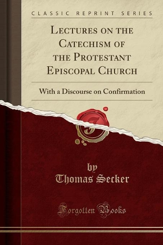 Lectures on the Catechism of the Protestant Episcopal Church