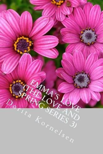Emma's Love (The Love and Spring Series 3)
