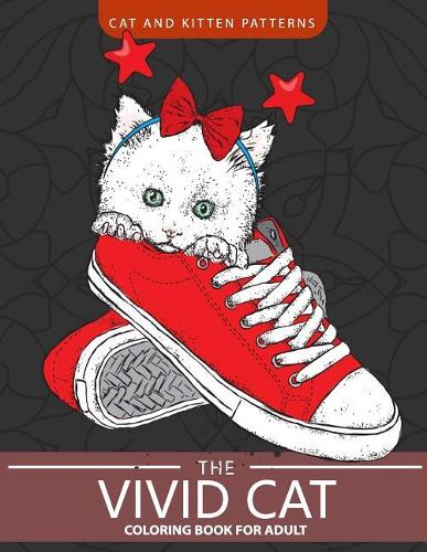 The Vivid Cat Coloring Book for Adults