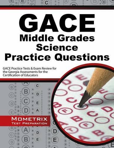 GACE Middle Grades Science Practice Questions