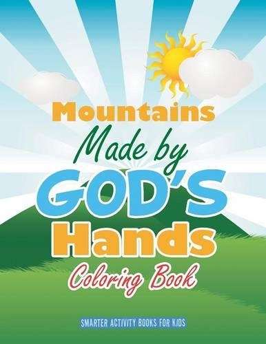 Mountains Made by God's Hands Coloring Book