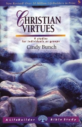 Christian Virtues: (LifeBuilder Bible Study)