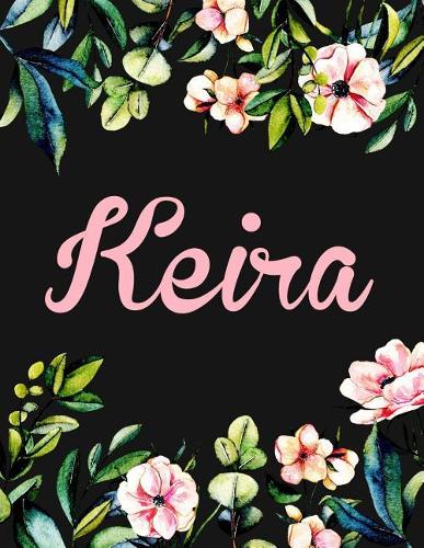 Keira: Personalised Name Notebook/Journal Gift For Women & Girls 100 Pages (Black Floral Design)
