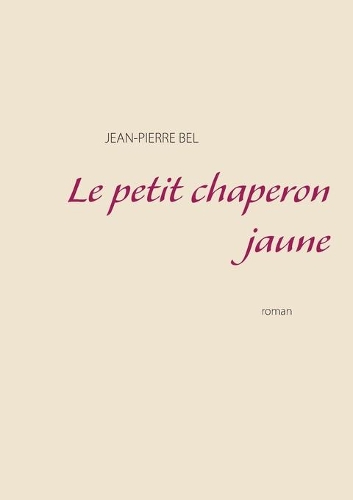 Le petit chaperon jaune