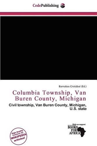 Columbia Township, Van Buren County, Michigan: (English)