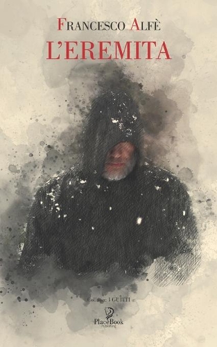 L'Eremita: Dramma teatrale tragico in un atto(3 I Guitti)
