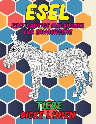 Einzigartige Malbücher für Erwachsene - Dicke Linien - Tiere - Esel