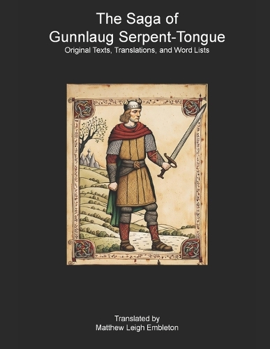 The Saga of Gunnlaug Serpent-Tongue (Gunnlaugs saga ormstungu)