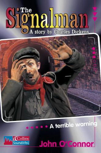 The Signalman: Level 3 Reader(Collins Soundbites)