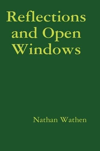 Reflections and Open Windows: (English)