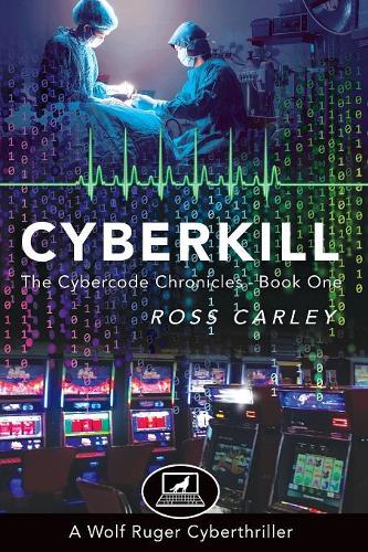 Cyberkill: (1 Cybercode Chronicles)