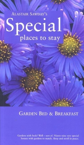 Special Places to Stay French Bed & Breakfast: (Alastair Sawday's Special Places to Stay French Bed & Breakfast)