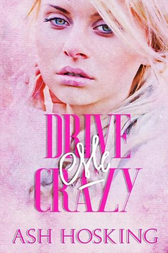 Drive Me Crazy: (2 The Missing Pieces)