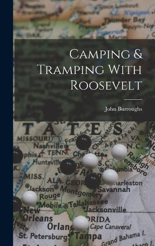 Camping & Tramping With Roosevelt