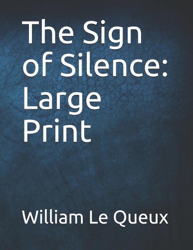 The Sign of Silence: Large Print