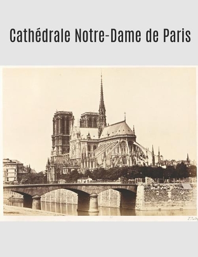 Cathédrale Notre-Dame de Paris