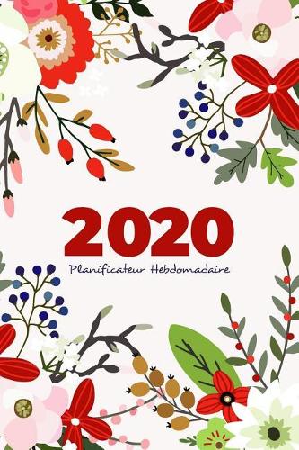 2020 Planificateur Hebdomadaire Et Organisateur
