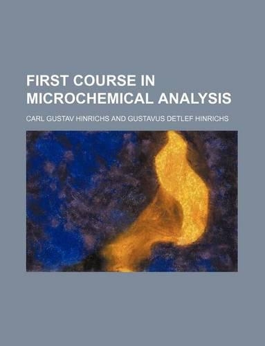 First Course in Microchemical Analysis: (English)