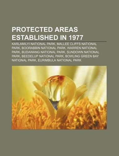 Protected Areas Established in 1977: Karlamilyi National Park, Mallee Cliffs National Park, Boorabbin National Park, Warren National Park(English)