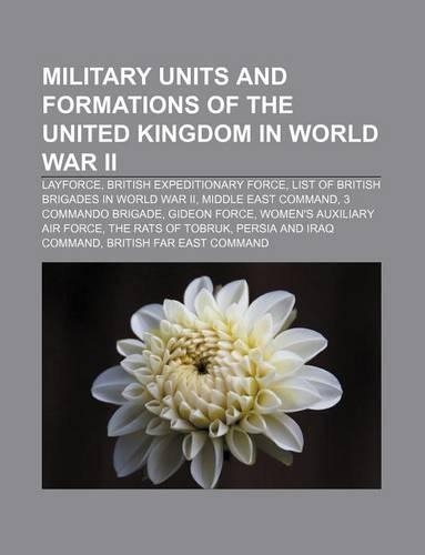 Military Units and Formations of the United Kingdom in World War II