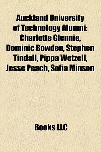 Auckland University of Technology Alumni: Charlotte Glennie, Dominic Bowden, Stephen Tindall, Pippa Wetzell, Jesse Peach, Sofia Minson(English)