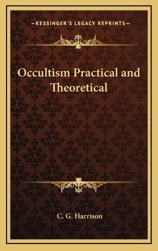 Occultism Practical and Theoretical