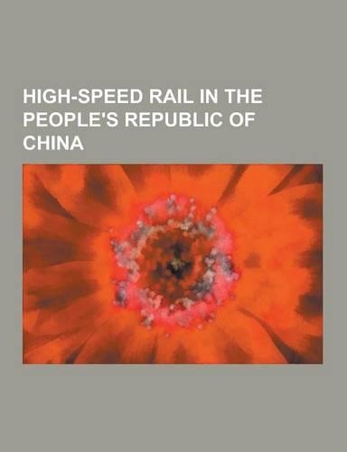 High-Speed Rail in the People's Republic of China