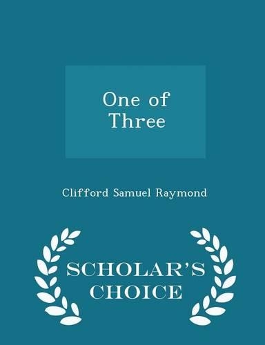 One of Three - Scholar's Choice Edition