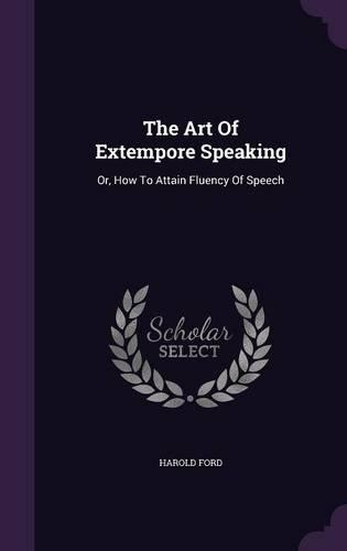 The Art Of Extempore Speaking