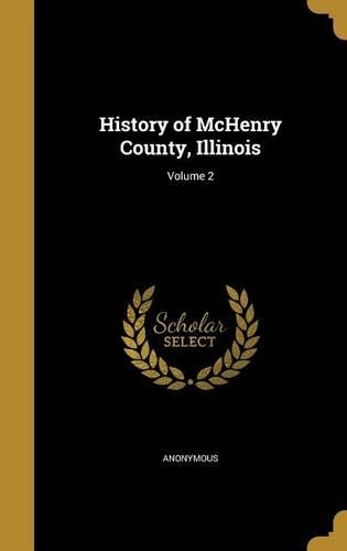 History of McHenry County, Illinois; Volume 2: (English)