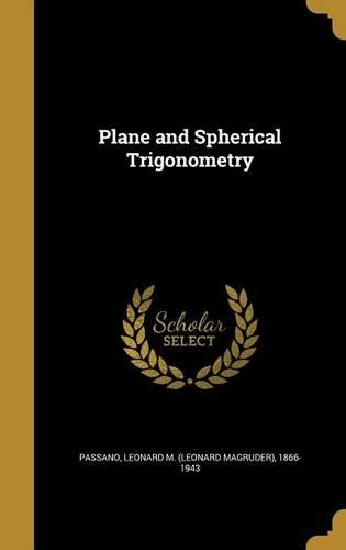 Plane and Spherical Trigonometry