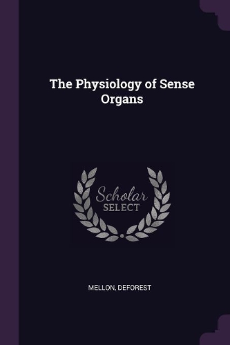 The Physiology of Sense Organs