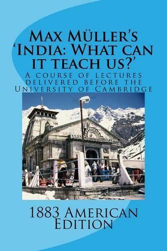 Max Muller's 'India: What can it teach us?': A course of lectures delivered before the University of Cambridge(English)