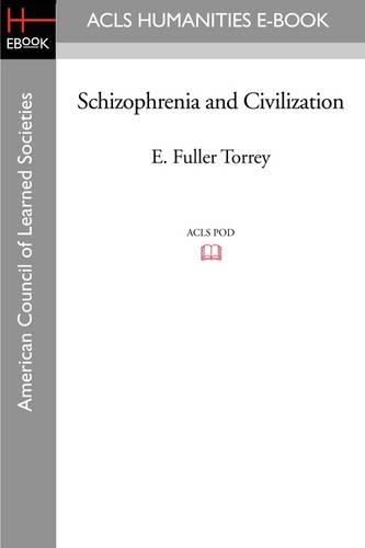 Schizophrenia and Civilization