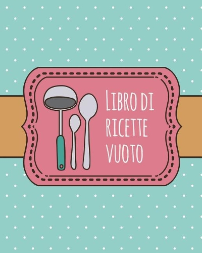 Libro di Ricette Vuoto