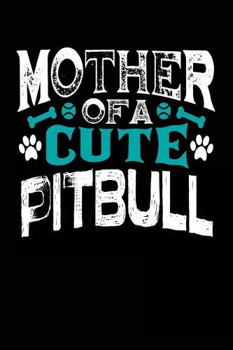 Mother Of A Cute Pitbull