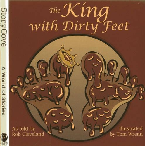 The King with Dirty Feet